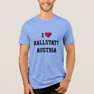 I LOVE HALLSTATT, AUSTRIA Tri-Blend SHIRT