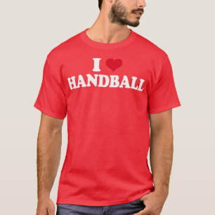 I Love Handball T-shirt