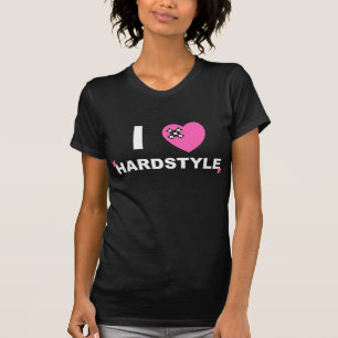 I Love Hardstyle T-shirt