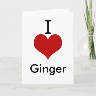 I Love (hart) Ginger Kaart