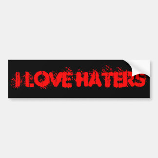 I Love Haters Bumpersticker