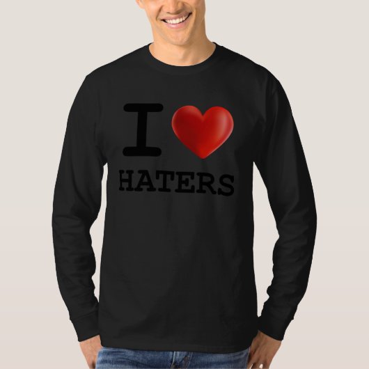 I Love HATERS Heart    Present T-shirt (Voorkant)