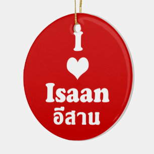 I Love (Heart) Isaan Keramisch Ornament