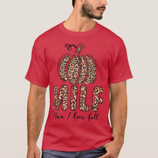 I Love Herfst Funny Woman MILF Man Seasons of Autu T-shirt