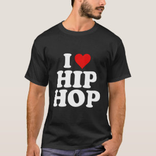 I Love Hip Hop T-shirt