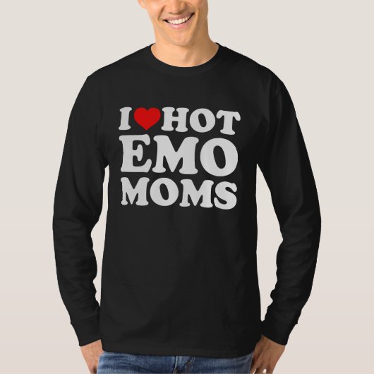 I Love Hot Emo Moms T-shirt (Voorkant)