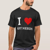 I Love Hot Nerds T-shirt (Voorkant)