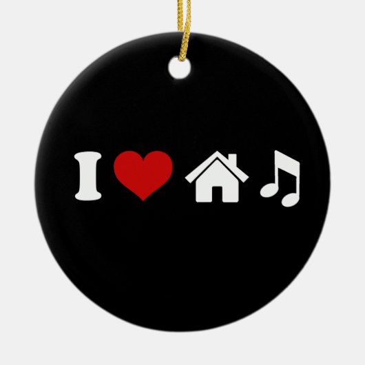 I Love House Music Keramisch Ornament (Voorkant)