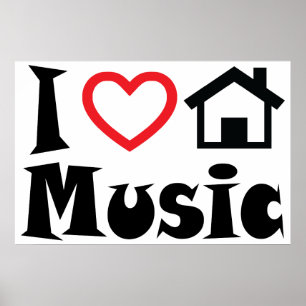I Love House Music Poster