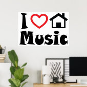 I Love House Music Poster (Bureau à domicile)