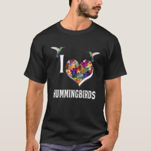 I Love Hummingbird Lover Gifts Women Bird Watchin T-shirt