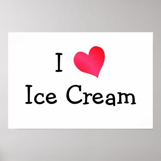 I Love Ice Cream Poster (Voorkant)