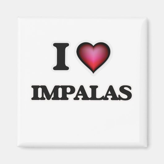 I Love Impalas Magneet (Voorkant)