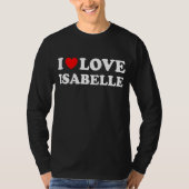 I Love Isabelle I Heart Isabelle T-shirt (Voorkant)