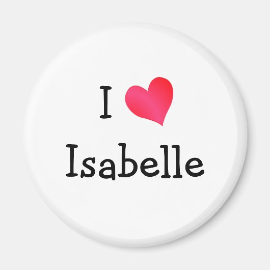 I Love Isabelle Magneet (Voorkant)