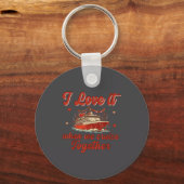 I Love It When We Cruise Together Valentine's Day  Sleutelhanger (Voorkant)