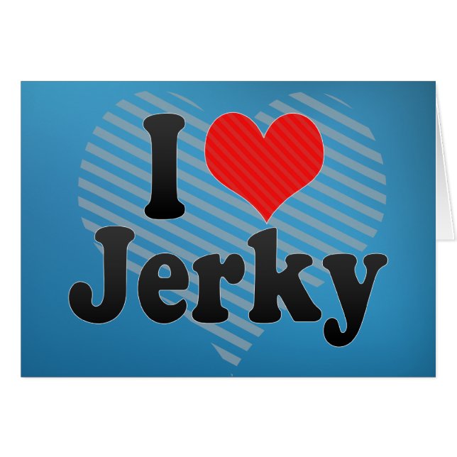I Love Jerky (Voorkant Horizontaal)