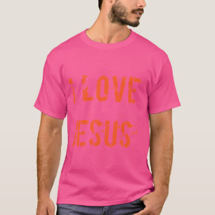I Love Jesus T-shirt