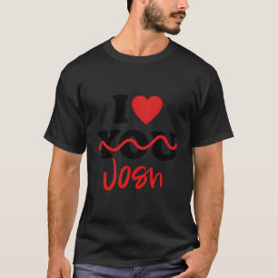I Love Josh T-shirt