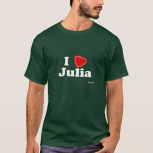 I Love Julia T-shirt