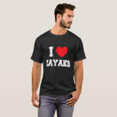 I Love kayaks T-Shirt (Devant entier)