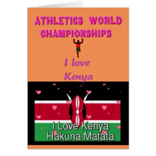I Love Kenya World Sport Champions Hakuna Matata