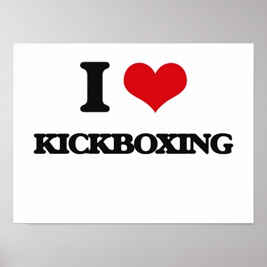 I Love Kickboxing Poster (Voorkant)