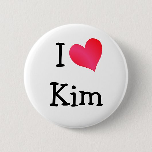 I Love Kim Ronde Button 5,7 Cm (Voorkant)