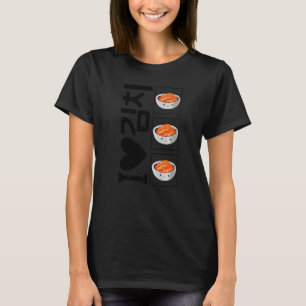 I Love Kimchi Hangul Korea Souvenir Kimchi K Dram T-shirt