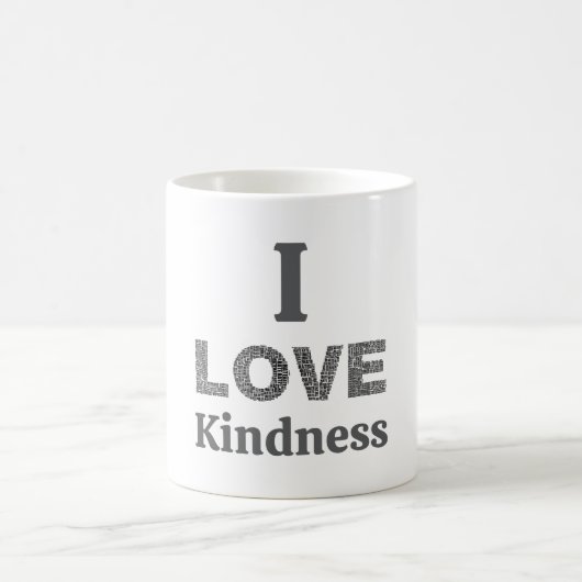 I Love Kindness Coffee Mug (Centre)