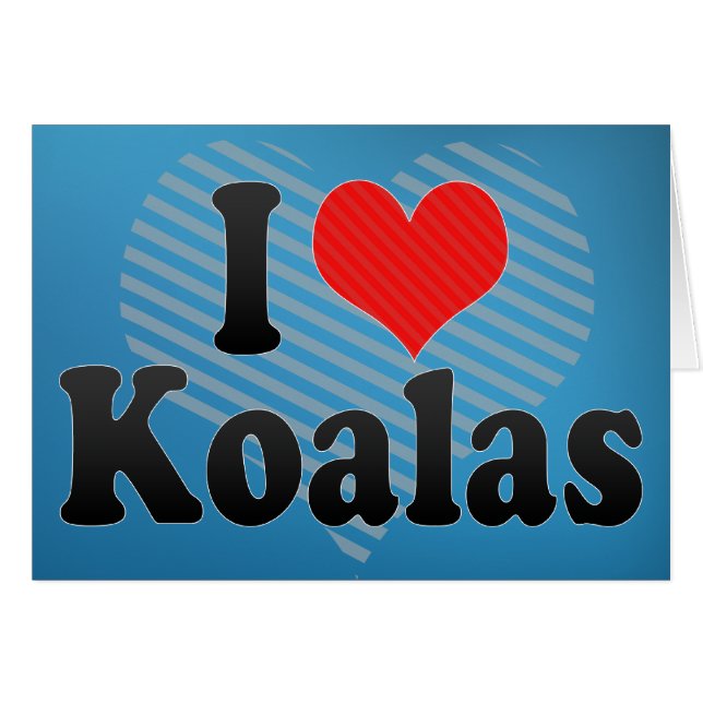 I Love Koalas (Voorkant Horizontaal)