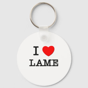 I Love Lame Sleutelhanger