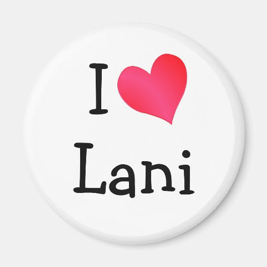 I Love Lani Magneet (Voorkant)