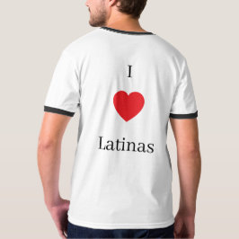 I love Latinas shirt