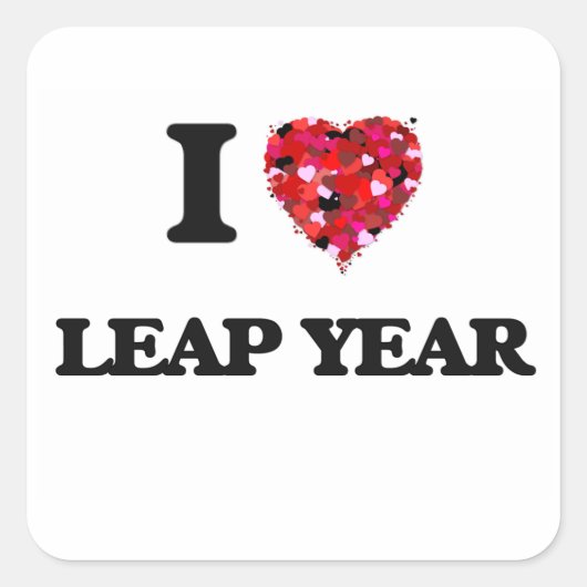 I Love Leap Year Vierkante Sticker (Voorkant)