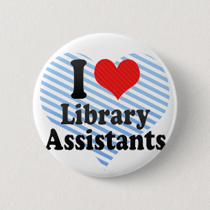I Love Library Assistants Ronde Button 5,7 Cm