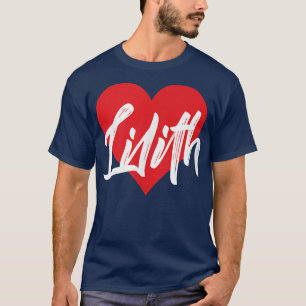 I Love Lilith Prénom Tshirt I Heart Nom