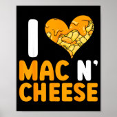 I Love Mac N' Cheese Funny Mac And Cheese Poster (Voorkant)