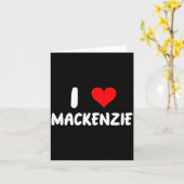 I Love Mackenzie - Heart - Name  Kaart (Gele Bloem)
