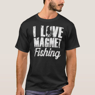 I Love Magnet Vissen Magnets Fisherman Fisher T-shirt