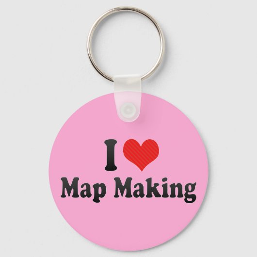 I Love Map Making Sleutelhanger (Voorkant)