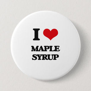 I Love Maple Syrup Ronde Button 7,6 Cm