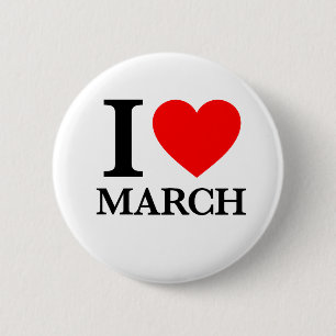 I Love March Ronde Button 5,7 Cm