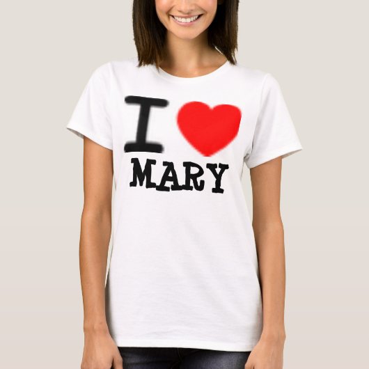 i love MARY T-shirt (Voorkant)