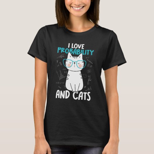 I Love Math and Cats     Probability T-shirt (Voorkant)
