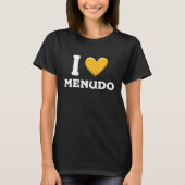 I Love Menudo Mexican Food 14 T-shirt (Voorkant)