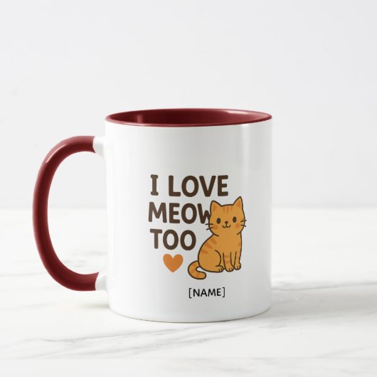 I LOVE MEOW TOO Mug – Personalized | Add Name (Gauche)