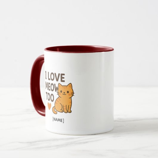 I LOVE MEOW TOO Mug – Personalized | Add Name (Devant gauche)