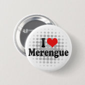 I Love Merengue Ronde Button 5,7 Cm (Voorkant /achterkant)