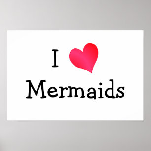I Love Mermaids Poster